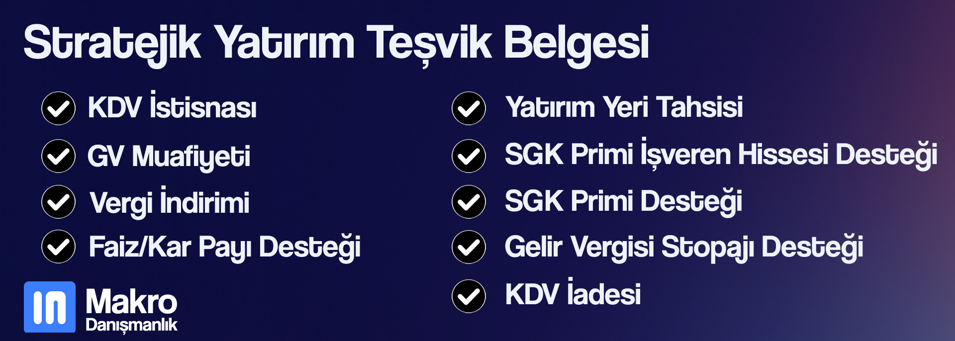 Stratejik Yatırım Teşvik Belgesi Destekleri