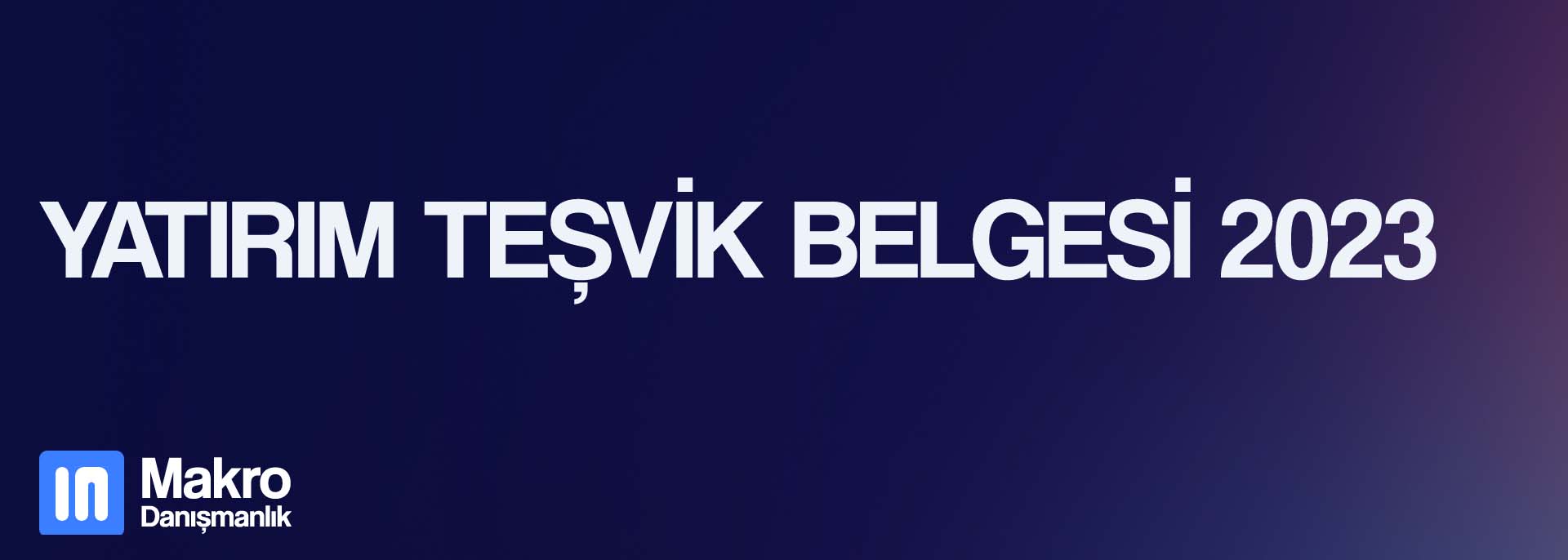 Yatırım Teşvik Belgesi 2023